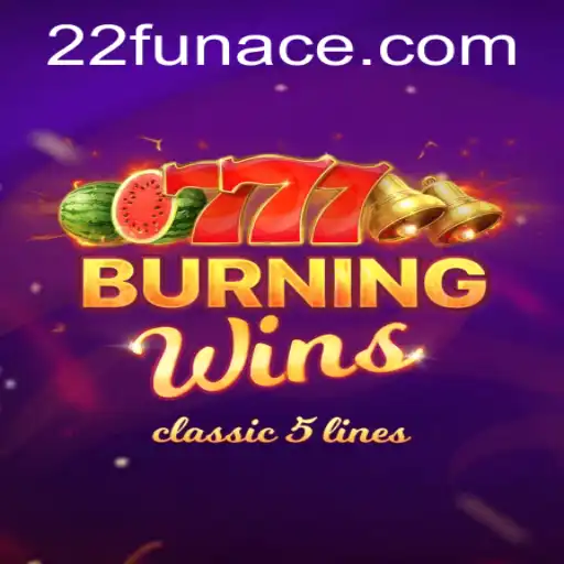 Unveiling the Thrills of BurningWins: A Classic Slot Adventure