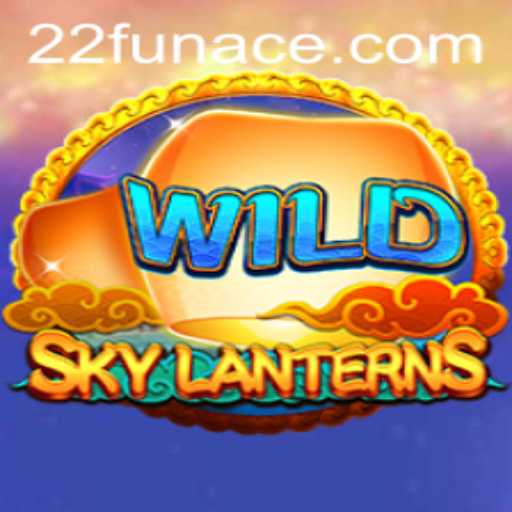 SkyLanterns: The Ultimate Guide to 22Fun's Latest Game