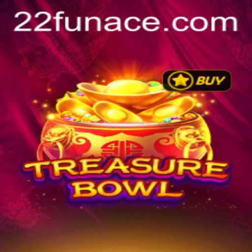 Discover the Thrills of TreasureBowl: A Gaming Sensation with 22Fun
