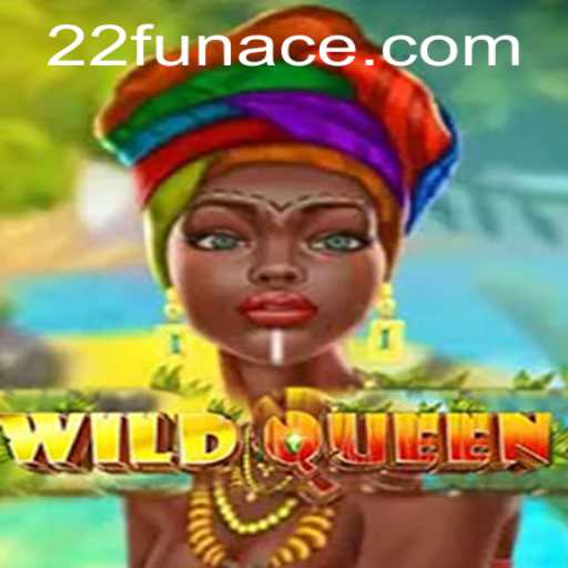 Discover the Exciting World of WildQueen: A Thrilling Adventure Awaits
